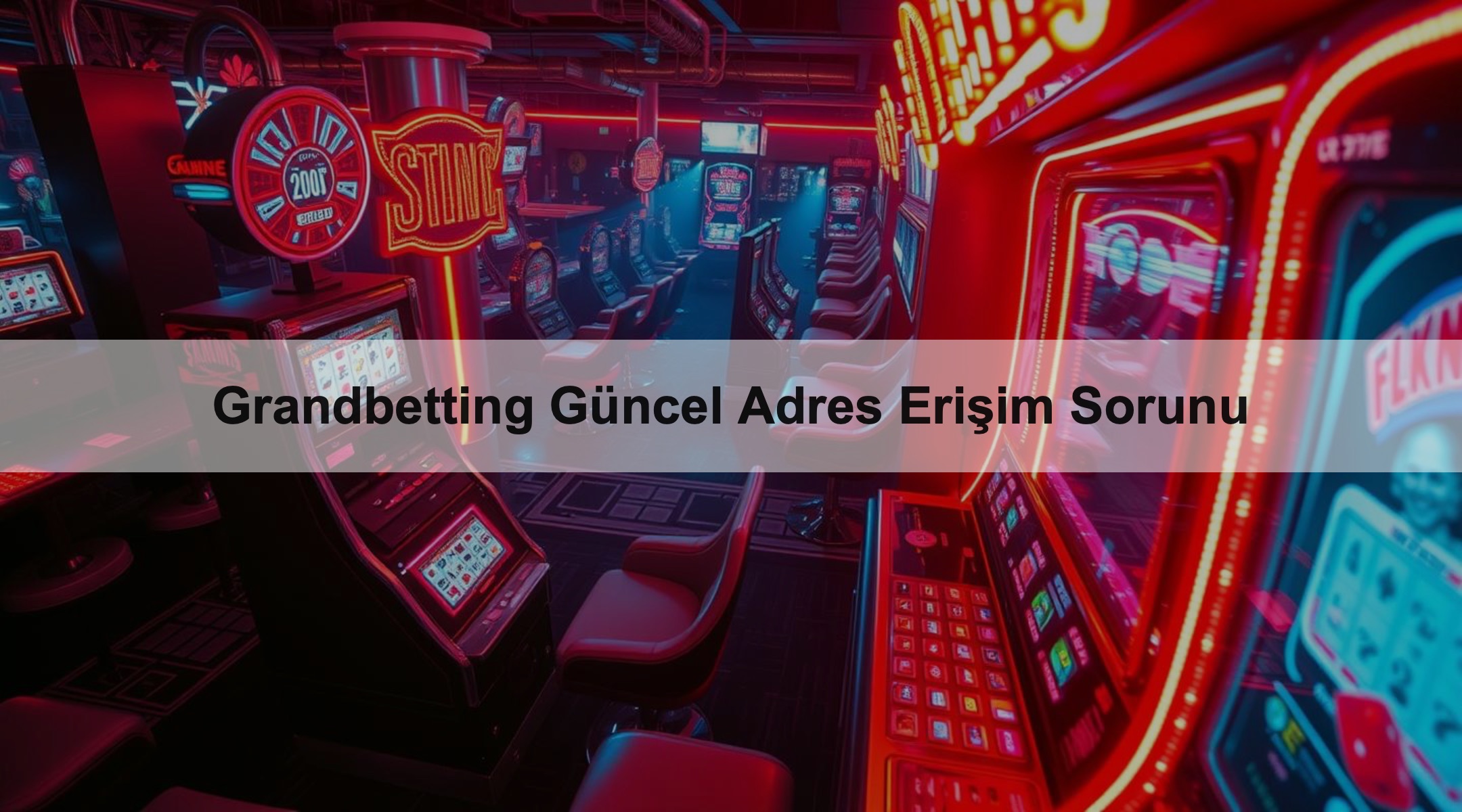Grandbetting Güncel Adres Erişim Sorunu 1 Grandbetting Güncel Adres Erişim Sorunu