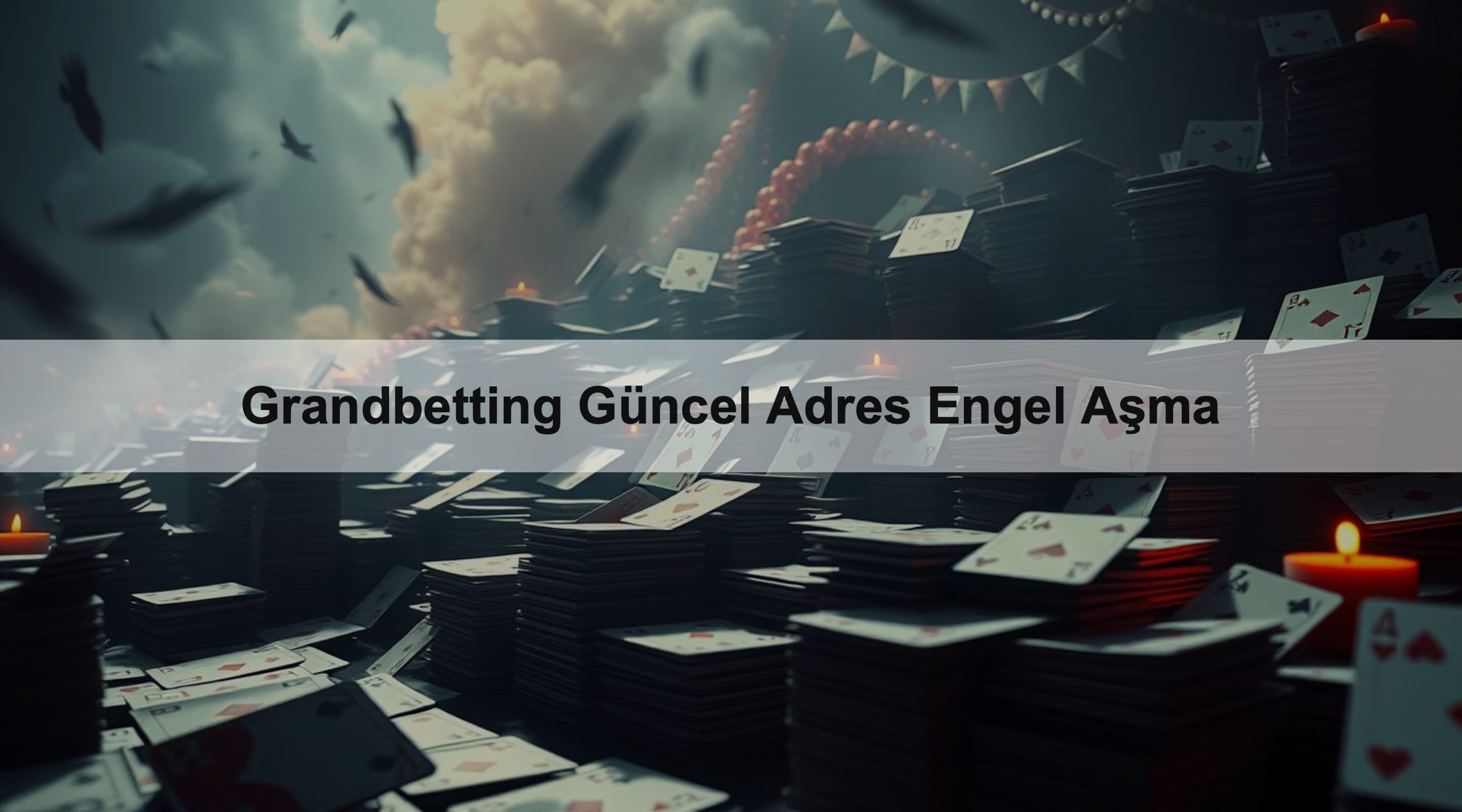 Grandbetting Güncel Adres Engel Aşma 1 Grandbetting Güncel Adres Engel Aşma